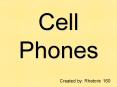 Cell Phones PowerPoint PPT Presentation