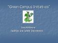 Green Campus Initiatives PowerPoint PPT Presentation