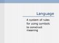 Language PowerPoint PPT Presentation