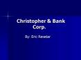Christopher PowerPoint PPT Presentation