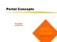 Portal Concepts PowerPoint PPT Presentation