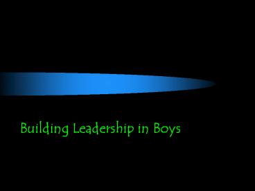 Building Leadership in Boys