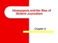 Newspapers and the Rise of Modern Journalism PowerPoint PPT Presentation