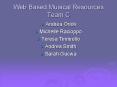 Web Based Musical Resources Team C PowerPoint PPT Presentation