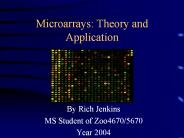 Microarrays: Theory and Application