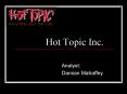 Hot Topic Inc. PowerPoint PPT Presentation
