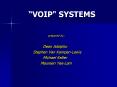 VOIP" SYSTEMS PowerPoint PPT Presentation