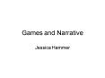 Games and Narrative PowerPoint PPT Presentation