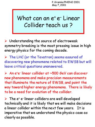 What can an e e Linear Collider teach us