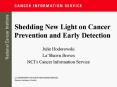 Shedding New Light on Cancer Prevention and Early Detection PowerPoint PPT Presentation
