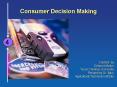 Consumer Decision Making PowerPoint PPT Presentation