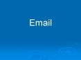 Email PowerPoint PPT Presentation