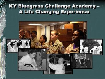 KY Bluegrass Challenge Academy A Life Changing Experience