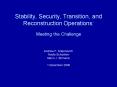 Stability, Security, Transition, and Reconstruction Operations: Meeting the Challenge PowerPoint PPT Presentation