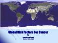 Global Risk Factors For Cancer PowerPoint PPT Presentation