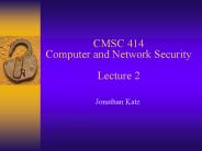 CMSC 414 Computer and Network Security Lecture 2