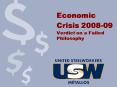Economic Crisis 200809 Verdict on a Failed Philosophy PowerPoint PPT Presentation