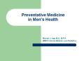 Preventative Medicine in Mens Health PowerPoint PPT Presentation