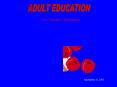 ADULT EDUCATION PowerPoint PPT Presentation