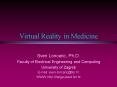 Virtual Reality in Medicine PowerPoint PPT Presentation