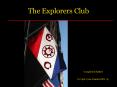 The Explorers Club PowerPoint PPT Presentation