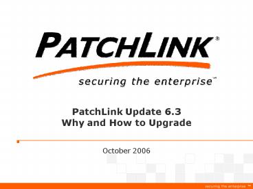 PatchLink Update 6.3 Why and How to Upgrade