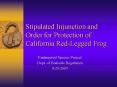 Stipulated Injunction and Order for Protection of California RedLegged Frog PowerPoint PPT Presentation