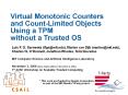 Virtual Monotonic Counters and Count-Limited Objects Using a TPM without a Trusted OS PowerPoint PPT Presentation