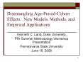 Disentangling AgePeriodCohort Effects: New Models, Methods, and Empirical Applications PowerPoint PPT Presentation