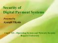 Security of Digital Payment Systems PowerPoint PPT Presentation