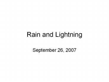 Rain and Lightning