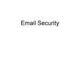 Email Security PowerPoint PPT Presentation