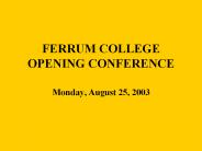 FERRUM COLLEGE OPENING CONFERENCE