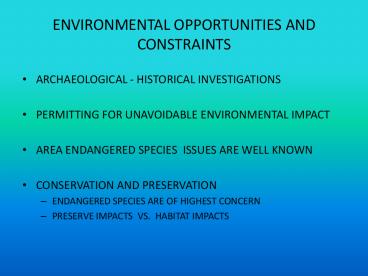 ENVIRONMENTAL OPPORTUNITIES AND CONSTRAINTS