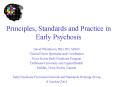 Principles, Standards and Practice in Early Psychosis PowerPoint PPT Presentation