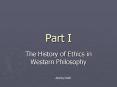 The History of Ethics in Western Philosophy PowerPoint PPT Presentation