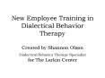 New Employee Training in Dialectical Behavior Therapy PowerPoint PPT Presentation