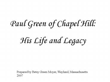 Paul Green of Chapel Hill:
