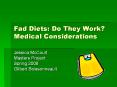 Fad Diets: Do They Work Medical Considerations PowerPoint PPT Presentation