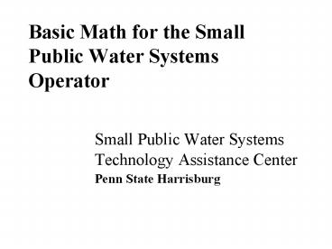 Basic Math for the Small Public Water Systems Operator