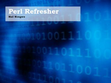Perl Refresher Mad Mongers