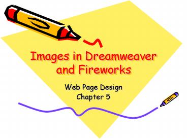 Images in Dreamweaver and Fireworks