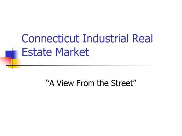 Connecticut Industrial Real Estate Market