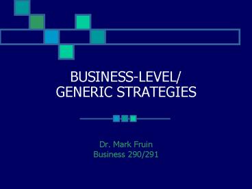 BUSINESSLEVEL GENERIC STRATEGIES