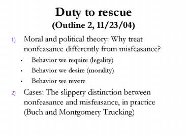 Duty to rescue Outline 2, 112304