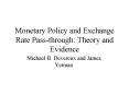Monetary Policy and Exchange Rate Passthrough: Theory and Evidence PowerPoint PPT Presentation