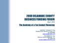 2009 DELAWARE COUNTY BUSINESS FUNDING FORUM May 5, 2009 The Anatomy of a Tax Exempt Financing PowerPoint PPT Presentation