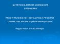 WEIGHT TRAINING 101: DEVELOPING A PROGRAM PowerPoint PPT Presentation