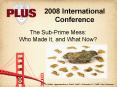 The Sub-Prime Mess: Who Made It, and What Now? PowerPoint PPT Presentation