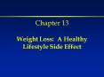 Chapter 13 Weight Loss: A Healthy Lifestyle Side Effect PowerPoint PPT Presentation